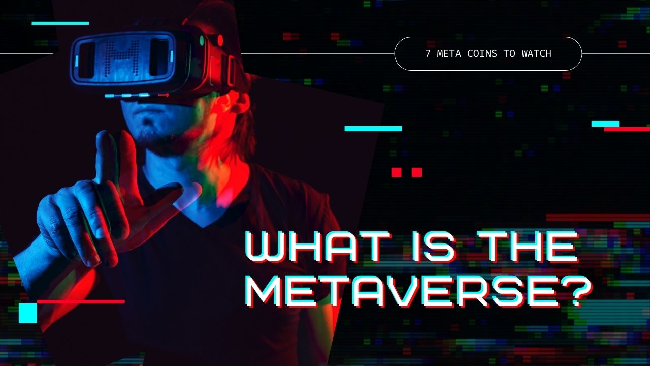 What Is The Metaverse