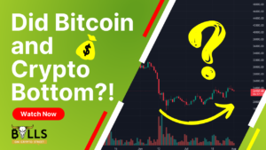 Did_Bitcoin_and_Crypto_Bottom